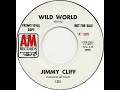 JIMMY CLIFF - WILD WORLD
