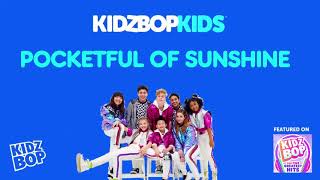 KIDZ BOP Kids- Pocketful Of Sunshine (Pseudo Video) [KIDZBOP ALL-TIME GREATEST HITS]