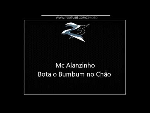 Mc Alanzinho   Bota o Bumbum no ChÃ£o DJS CHORAO  TODDY
