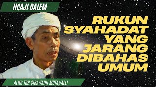 Download lagu Ceramah Tasawuf Tuan Guru Sibawaihi Mutawalli 'Rukun Syahadat'. mp3