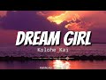 Dream Girl Lyrics Kolohe Kai