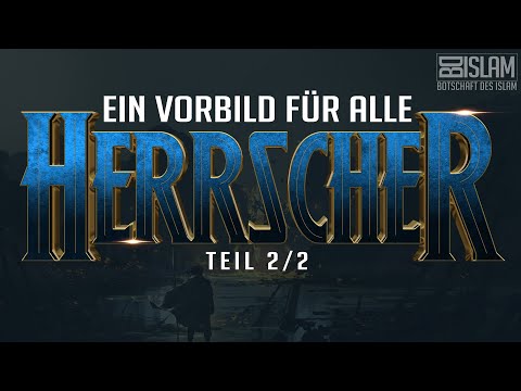 Ein Vorbild für alle Herrscher - Teil 2/2 ᴴᴰ ┇ Wahre Geschichte ┇ BDI