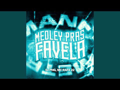 Medley Pras Favela (Remix)