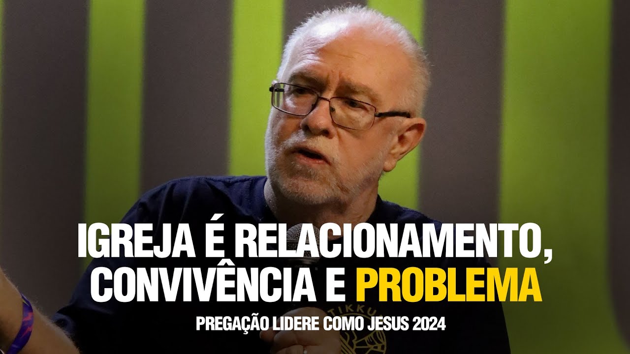 Como tratar o PECADO do nosso irmão? -  Harold Walker (Conferência Lidere Como Jesus 2024)