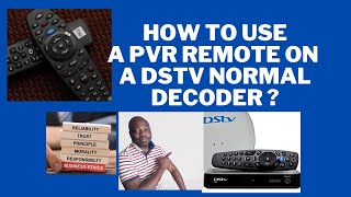 how to use a pvr decoder remote on your old dstv decoder.