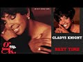 Gladys Knight     "NEXT TIME"       (1994)