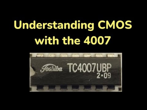 Understanding CMOS with the C4007 - #231