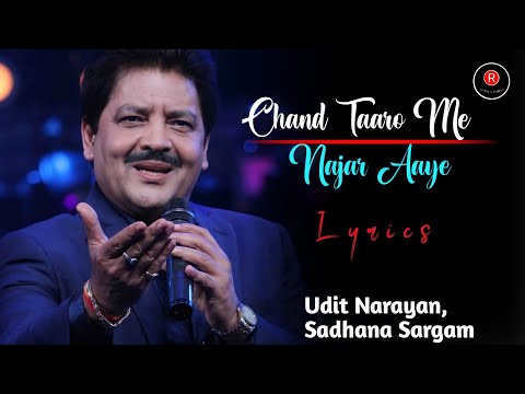 Chand Taron Main Nazar Aaye  (LYRICS) - Udit Narayan | Sadhana Sargam | Ashutosh Rana, Saadhika