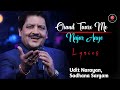 Chand Taron Main Nazar Aaye LYRICS Udit Narayan Sadhana Sargam Ashutosh Rana Saadhika