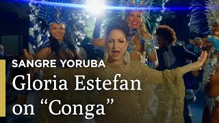 Gloria Estefan on &quot;Conga&quot; | Gloria Estefan: Sangre Yoruba | Great Performances on PBS