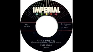 Fats Domino - I Still Love You - August 3, 1957