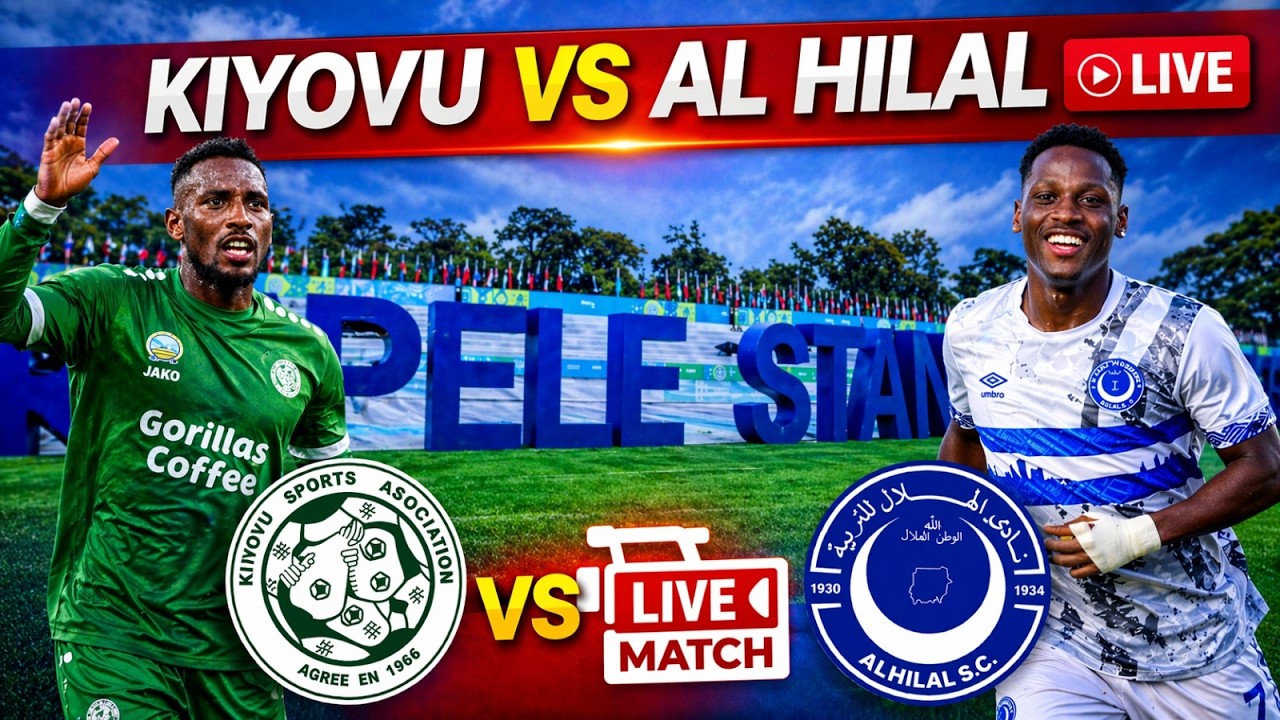 🔴LIVE:KIYOVU SPORTS VS AL HILAL SC//RWANDA PREMIER LEAGUE DAYY27//KIGALI PELE STADIUM