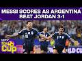 FIFA World Cup 2026 Jordan Vs Argentina Highlights Messi Scores As Argentina Beat Jordan 3 1