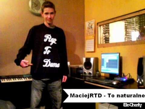 MaciejRTD- To naturalne