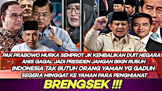 Download lagu Pak Prabowo Murka Ke JK Agar Kembalikan Duit Negara 30T & Anis Gagal Jadi Presiden Jgan Bikin Rusuh mp3