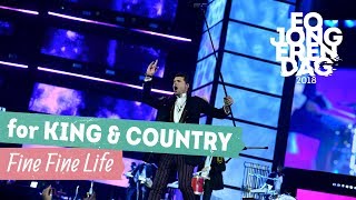 for KING &amp; COUNTRY - FINE FINE LIFE [LIVE at EOJD 2018]