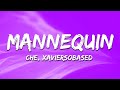 Che MANNEQUIN Lyrics Ft Xaviersobased