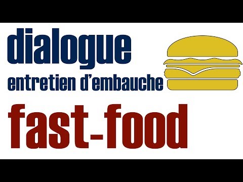 Entretien d'embauche dans un fastfood  dialogue FLE