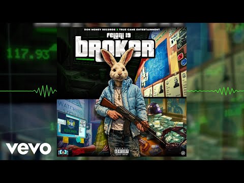 Feloni19 - Broker | Official Audio