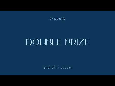 BADCUR3 - DOUBLE PRIZE