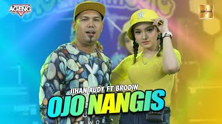 Download lagu Jihan Audy ft Brodin Ageng Music - Ojo Nangis ( Live Music) mp3 Download lagu Jihan Audy ft Brodin Ageng Music - Ojo Nangis ( Live Music) mp3