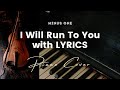 I Will Run To You By Hillsong Key Of F Karaoke Minus One With LYRICS Piano Cover