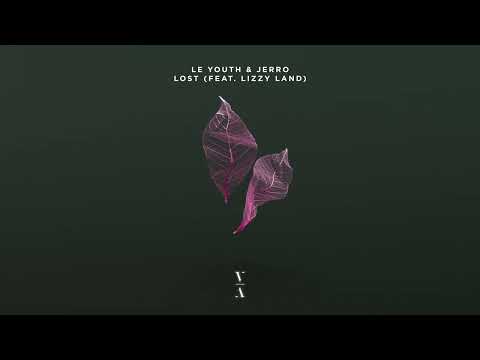 Le Youth & Jerro - Lost (feat. Lizzy Land)