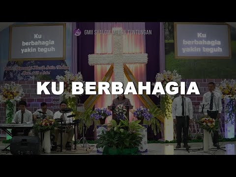 KJ 392 - ‘Ku Berbahagia | GMII SYALOM MEDAN