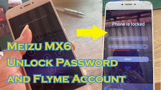 Meizu Mx6 unlock Password & Flyme Account