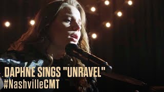 NASHVILLE ON CMT | Daphne Sings &quot;Unravel&quot;