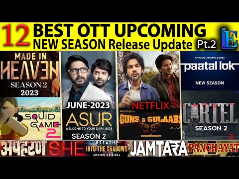 12 Upcoming 2023 New Season Best Hindi Web-Series Asur s2, Cartel 2, Made in heaven 2, Paatal lok 2