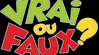 Vrai ou faux? (2)