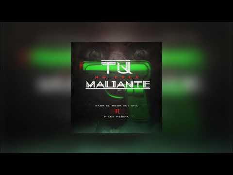 Gabriel Rodriguez EMC Ft. Micky Medina - No Eres Maliante [Official Audio]