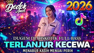 Download lagu DUGEM DJ DISKOTIK FULL BASS❗️DJ TERLANJUR KECEWA X MENABUR KASIH MENUAI PERIH | DJ REMIX FUNKOT 2026 mp3 Download lagu DUGEM DJ DISKOTIK FULL BASS❗️DJ TERLANJUR KECEWA X MENABUR KASIH MENUAI PERIH | DJ REMIX FUNKOT 2026 mp3