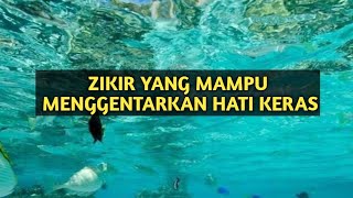 Download lagu zikir yang mampu menggentarkan hati keras mp3