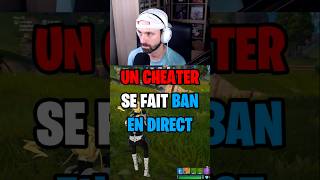 Un CHEATER se fait BAN en DIRECT