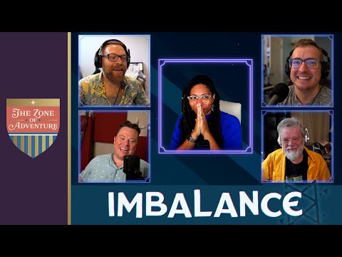 The Zone of Adventure: Imbalance - Episode 2