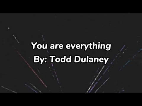 You Are Everything