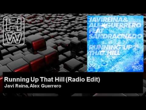 Javi Reina, Alex Guerrero - Running Up That Hill - Radio Edit - feat. Sandra Criado - HouseWorks
