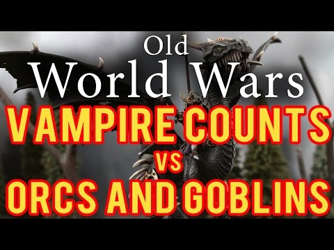 Vampire Counts vs Orcs and Goblins Warhammer Fantasy Battle Report - Old World Wars Ep 221
