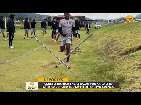 Cuerpo técnico encabezado por Araujo es ratificado para el 2025 en Deportivo Cuenca