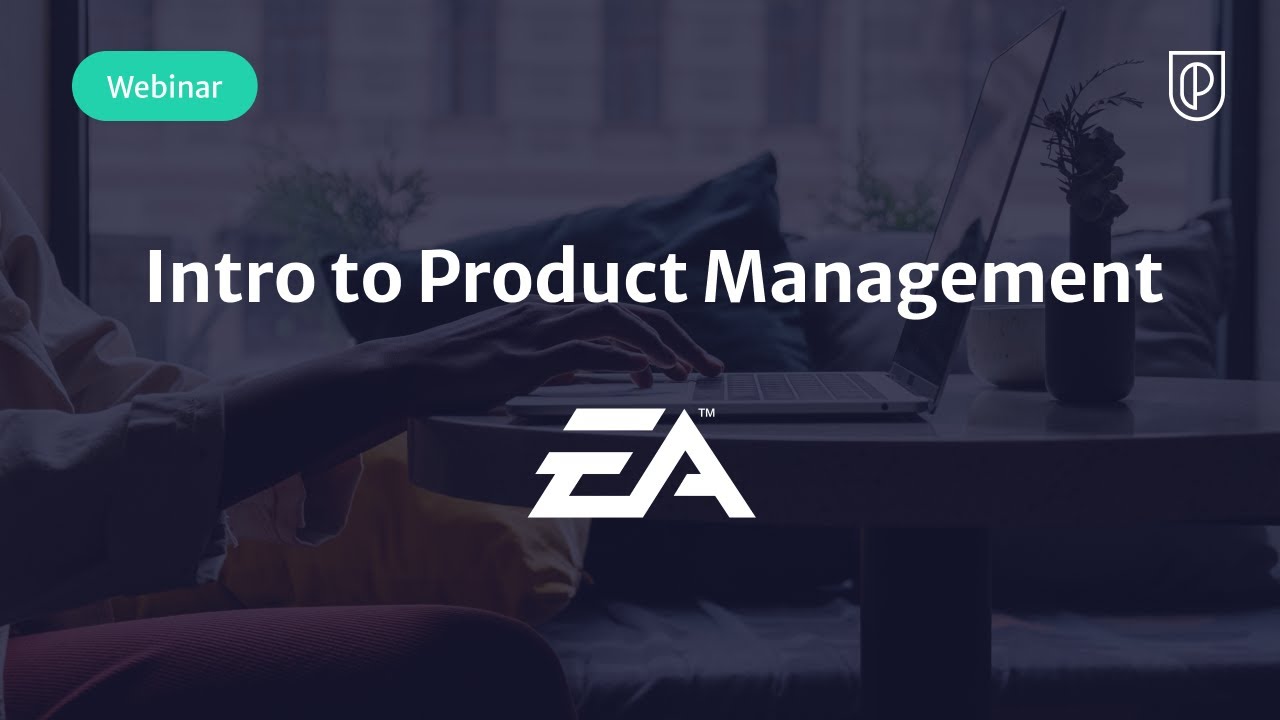 Intro to Product Management by EA Product Director, Anish George