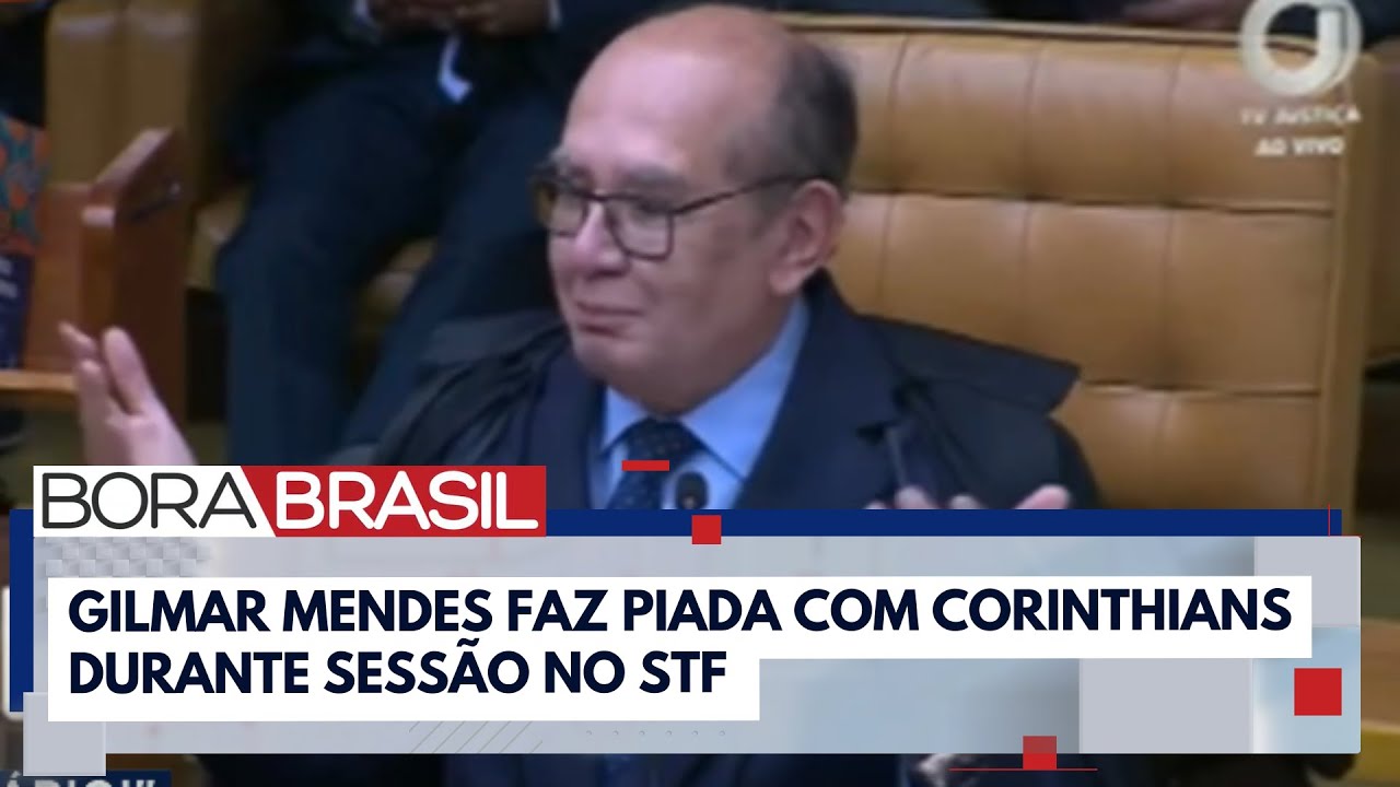 "Se você é corintiano e quer ver títulos, seja mesário", brinca Gilmar Mendes I Bora Brasil