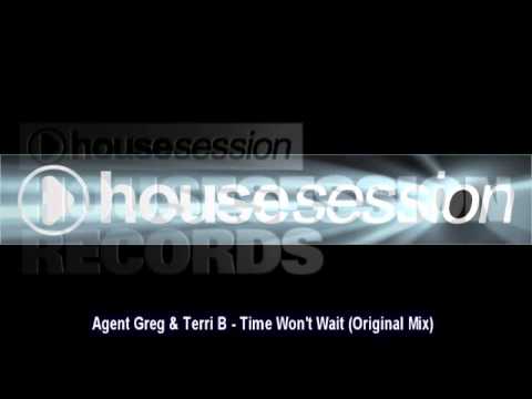 Agent Greg & Terri B - Time Won't Wait (Original Mix)