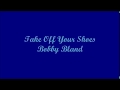 Take Off Your Shoes - Bobby Bland (Lyrics)