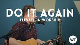 Do It Again - Elevation Worship cover