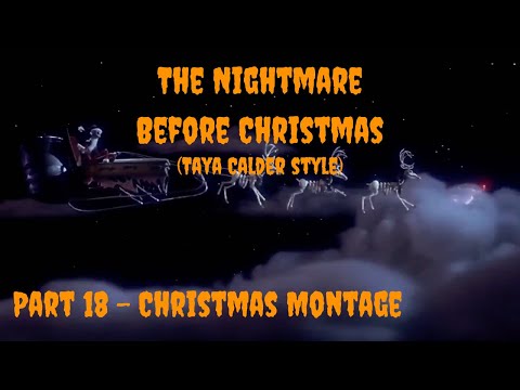 "The Nightmare Before Christmas" Part 18 - Christmas Montage