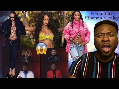 Pentatonix Evolution of Rihanna-First Time Reaction