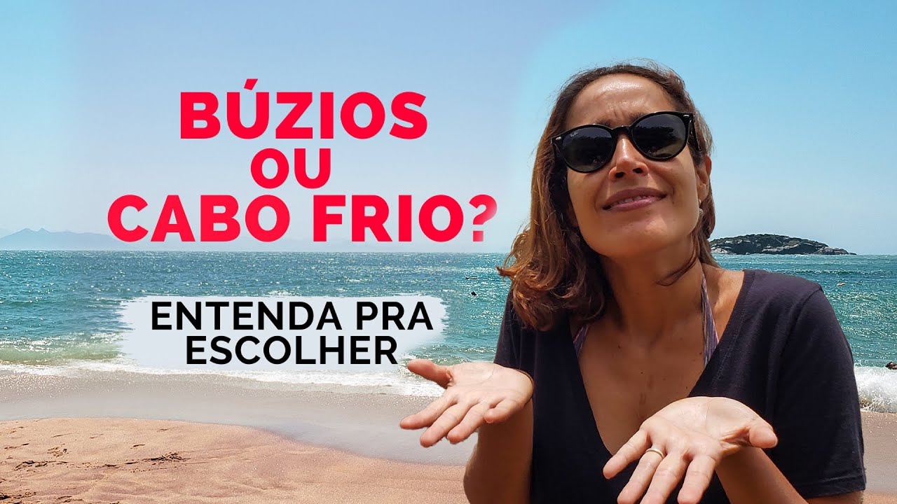 BÚZIOS ou CABO FRIO Qual é melhor depende do seu perfil