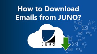 Download Email from Juno Webmail - Save Juno Emails Locally